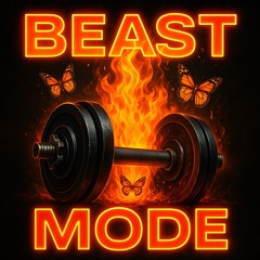 🎶“Beast Mode (Turn It Up)”