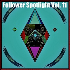 Follower Spotlight Vol. 11