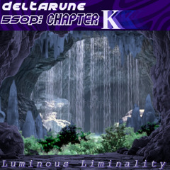 Luminous Liminality - [Deltarune: The 5Same Other Puppet]