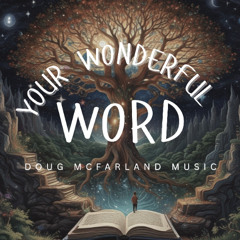 Your Wonderful Word