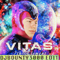 Vitas - 7TH ELEMENT(Brrrr apapa) [DJBOUNTY3000'S DREAMHOUSE EDIT] DL