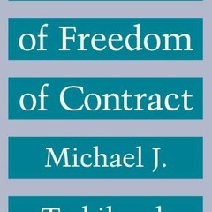 Get [EPUB KINDLE PDF EBOOK] The Limits of Freedom of Contract by  Michael J. Trebilco