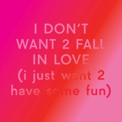i don't want 2 fall in love