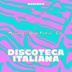 Musumeci, Dodi Palese - Go (Original Mix)