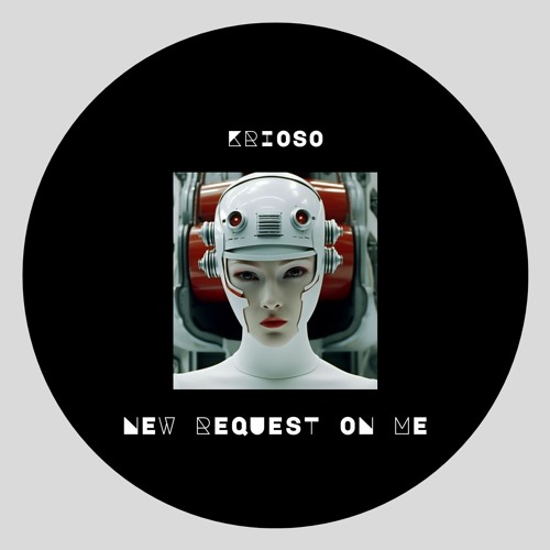 Krioso - New request on Me