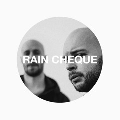 Rain Cheque [Debut Single]