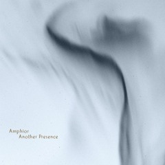 Premiere: Amphior - Another Presence