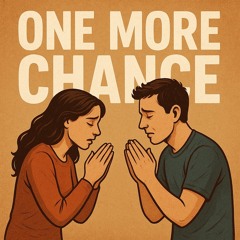 ONE MORE CHANCE
