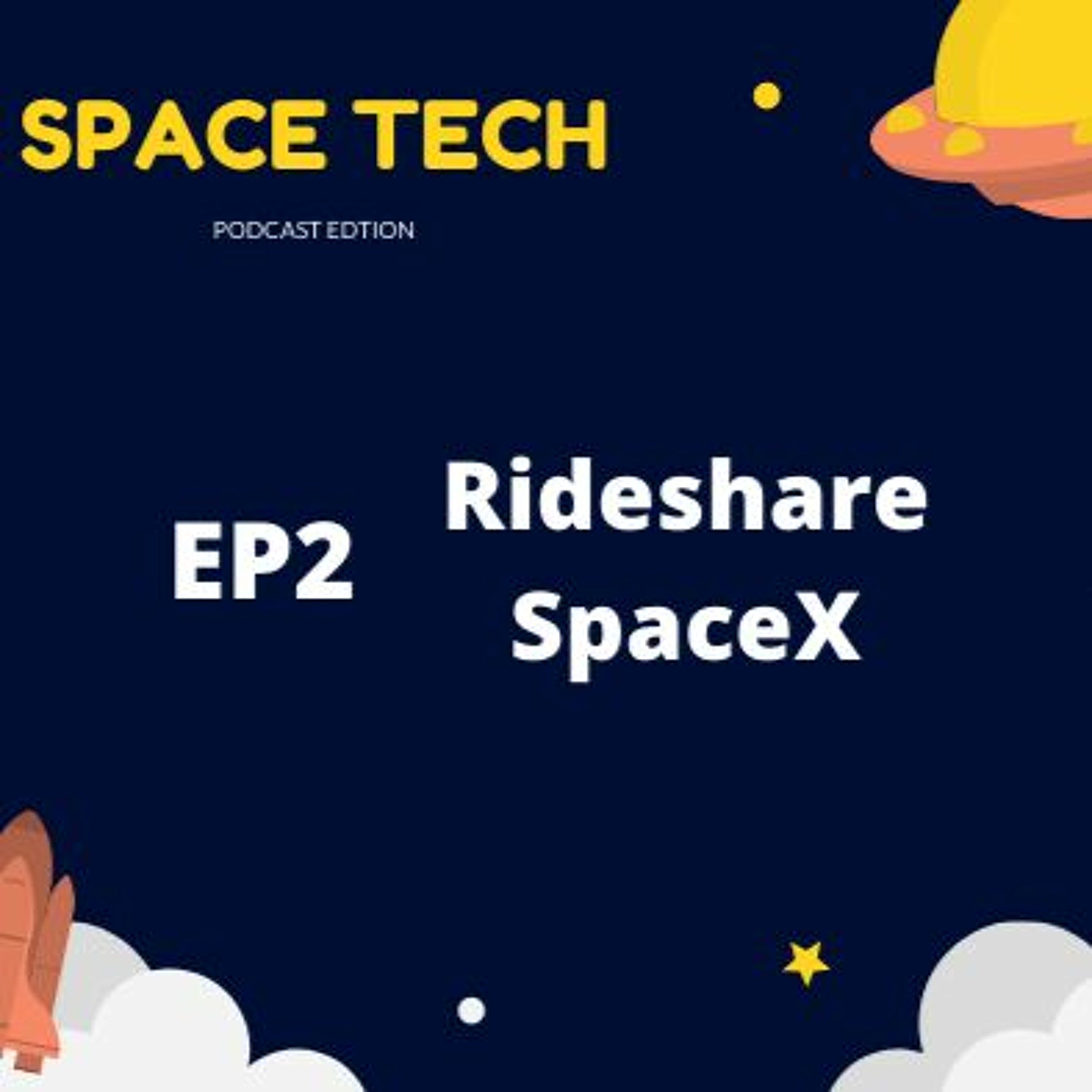 EP2: Rideshare SpaceX episode artwork