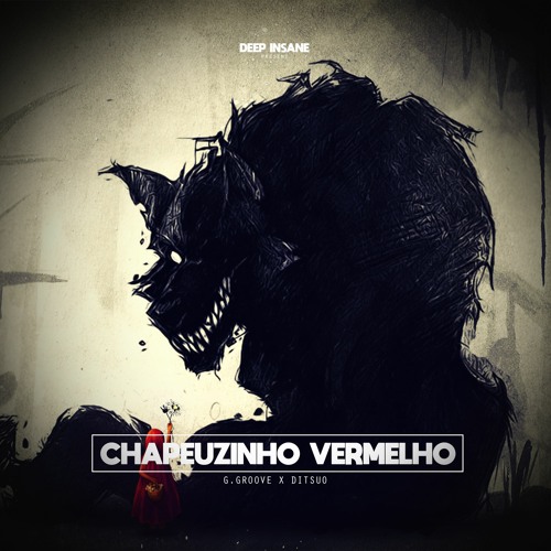 Tribo da Periferia - Chapeuzinho Vermelho(G.Groove x Ditsuo Remix) [FREE DOWNLOAD]