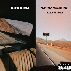 VVSix - CON ft Lil'Cell