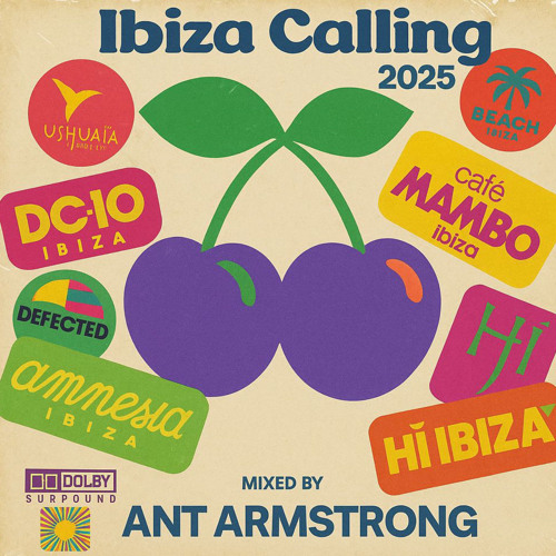 IBIZA CALLING 2025 - MIXED BY ANT ARMSTRONG
