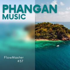 Progressive House - Koh Phangan Music #37