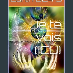 ebook read pdf 🌟 Je te vois (ICU) (French Edition) Read online