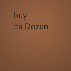 Buy Da dOZEN