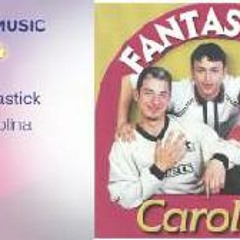 Fantastick - Carolina