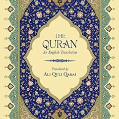Read [KINDLE PDF EBOOK EPUB] The Qur'an: An English Translation by  Ali Quli Qarai 💙