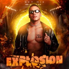 Explosion Set - DJ Yan Sampaio