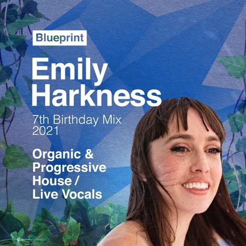 Blueprint ***7th Birthday*** Mixed by Emily Harkness