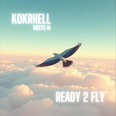 Kokrhell meets AI - Ready 2 fly