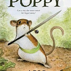 Get [KINDLE PDF EBOOK EPUB] Poppy (Poppy, 3) by  Avi &  Brian Floca 📋