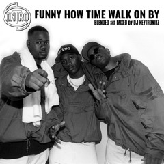 Intro - Funny How Time Walk On By