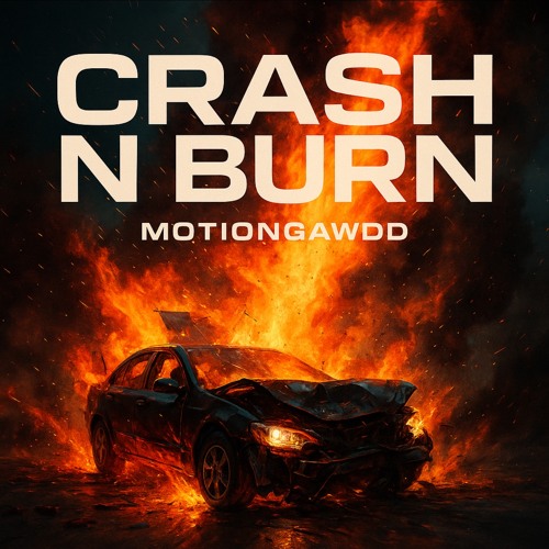Crash N Burn