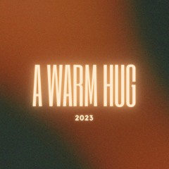 A Warm Hug 2023 By Aidan Doherty