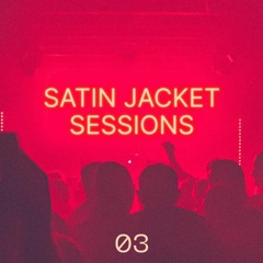 Satin Jacket Sessions Episode 3 - April '23