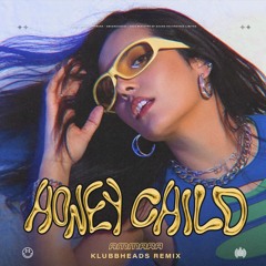 Honey Child (Klubbheads Remix)