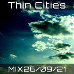 MIX-26-09-21- Thin cities