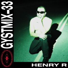 GYSTMIX-033 - HENRY R