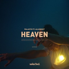 PALASTIC feat. ALLKNIGHT - Heaven