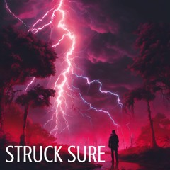 Struck Sure