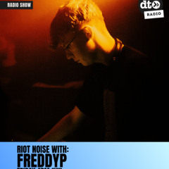 RIOT Noise Radio Presents: Freddy P (Frontline)