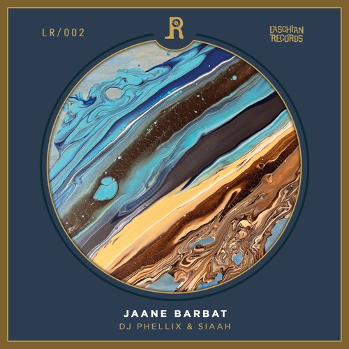 DJ Phellix & SIAAH - Jaane Barbat ft. AELIS (original mix) LR002