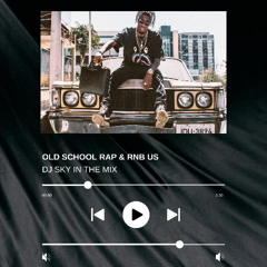 OLD SCHOOL RAP & RNB US