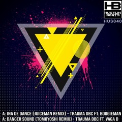 Trauma DBC Ft. Boogieman - Ina De Dance (Juiceman Remix)