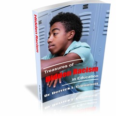 Hidden Treasures of Racism in Education