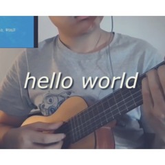 hello world by Louie Zong (guitar cover)