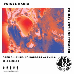 Open Culture: No Borders w/ Ekula