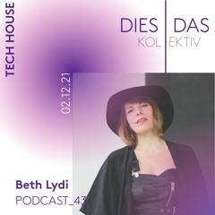 Dies | Das //Podcast_43 - Beth Lydi