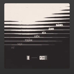 Từ Vực Thẳm...-The Cassette
