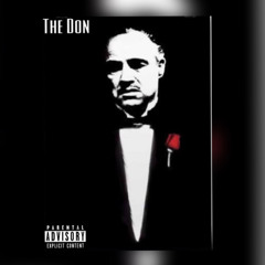 The Don - Feat Dglitchy x 3xjoey