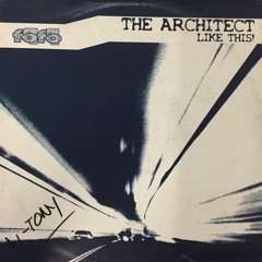The Architect - Like This! (Original Mix)