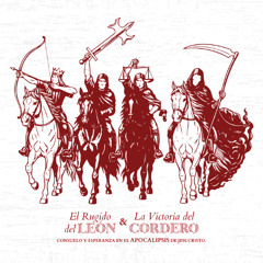 27 Jul 2025 - Los cuatro jinetes del apocalipsis y el cordero que reina sobre la historia