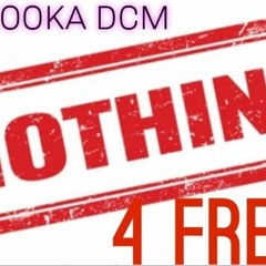 NOTHING 4 FREE - WOOKA DCM