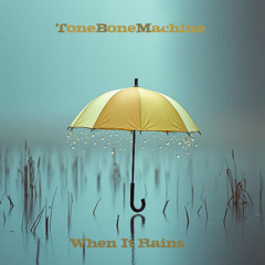 When It Rains