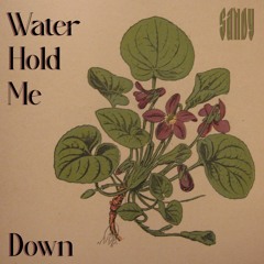 Water Hold Me Down (feat. Ignacio Sadofschi)