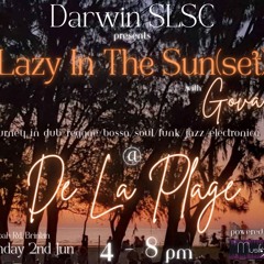 Lazy In The Sun 1 (Live @ De La Plage)